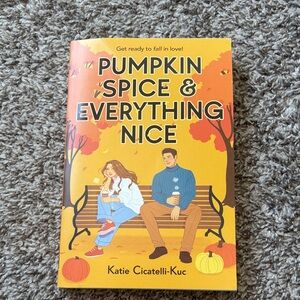 Pumpkin Spice & Everything Nice Book by Katie Cicatelli-Kuc